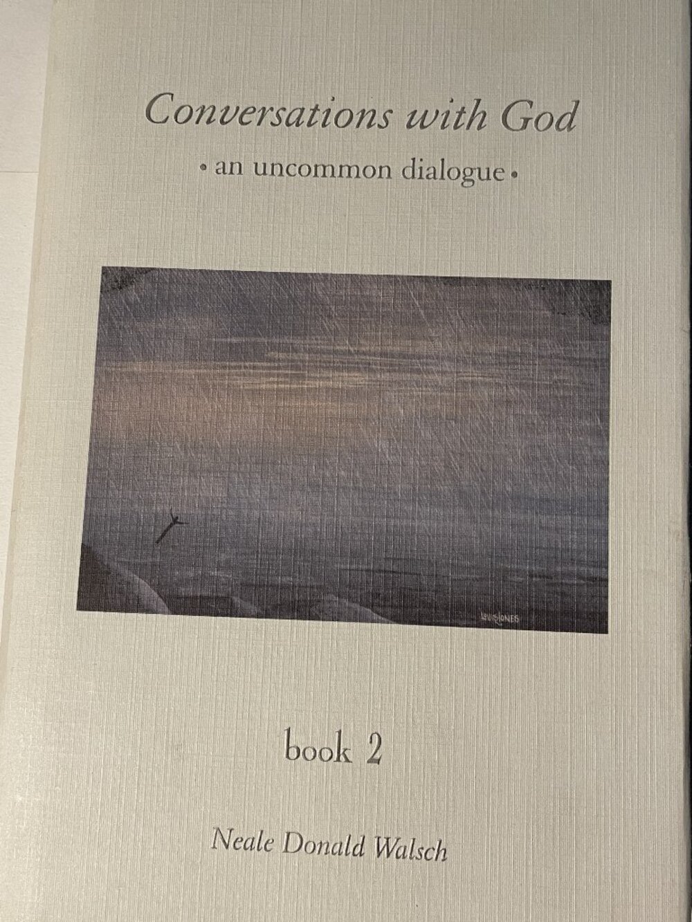 Conversations With God : An Uncommon Dialogue (Book 2) by Walsch, Neale Donald